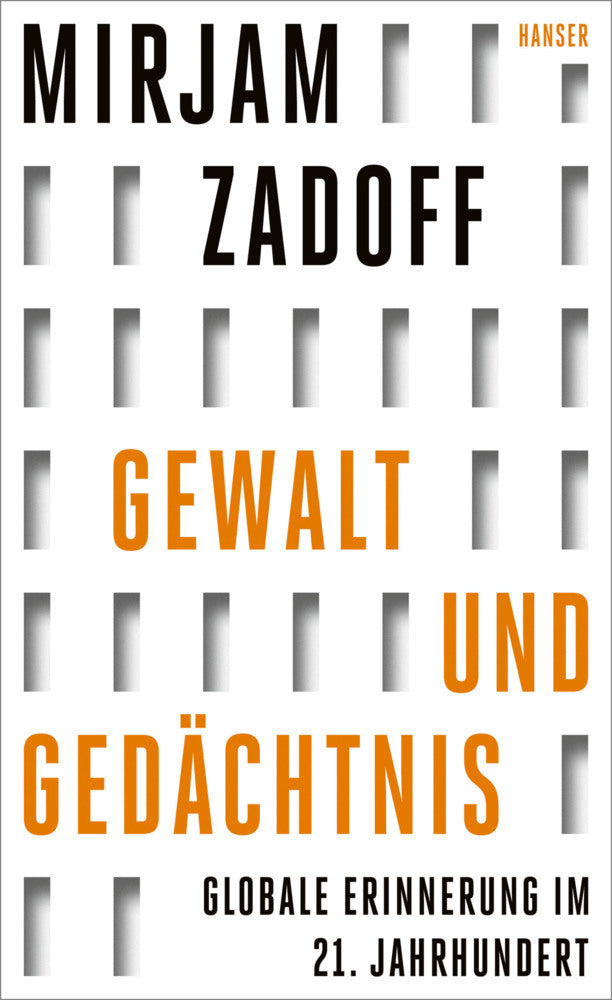 Gewalt und Gedächtnis (Mirjam Zadoff)