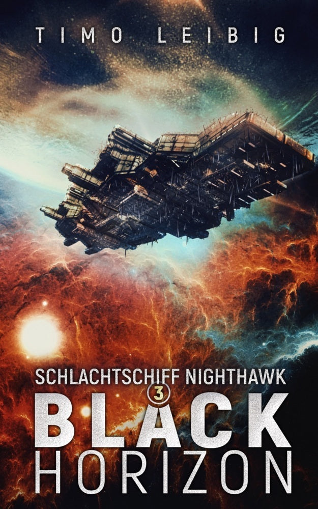 Schlachtschiff Nighthawk: Black Horizon (Timo Leibig)