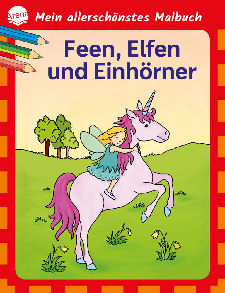 Mein allerschönstes Malbuch. Feen, Elfen, Einhörner (Birgitta Nicolas)