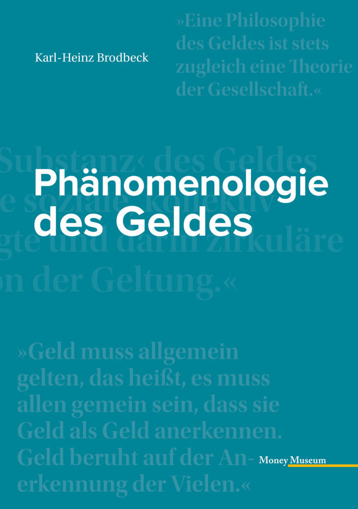 Phänomenologie des Geldes (Karl-Heinz Brodbeck)