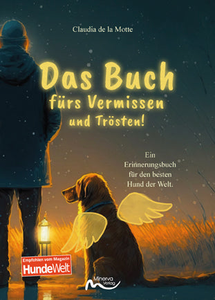 Das Buch fürs Vermissen und Trösten! (Claudia De La Motte)