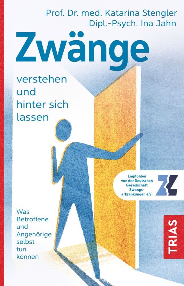 Zwänge verstehen und hinter sich lassen (Katarina Stengler)