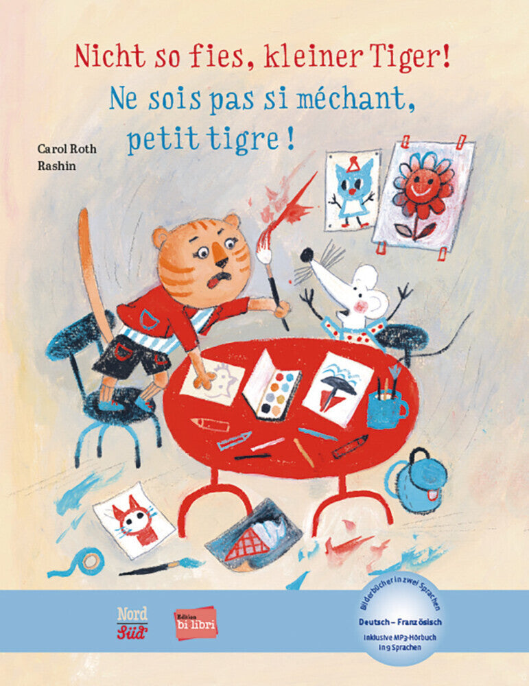 Nicht so fies, kleiner Tiger! (Deutsch-Französisch) (Carol Roth)
