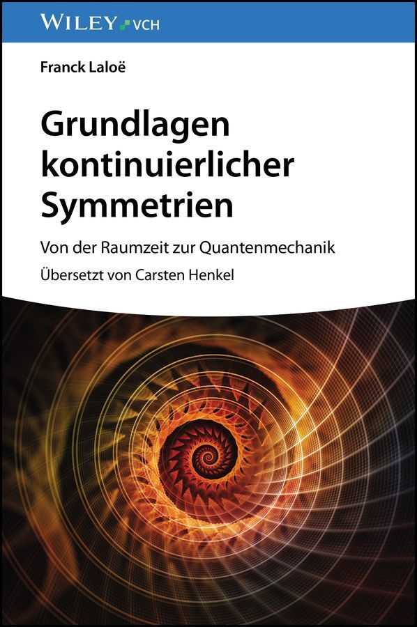 Grundlagen kontinuierlicher Symmetrien (Franck Laloe)