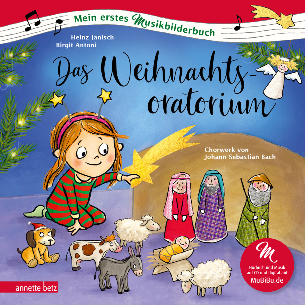 Das Weihnachtsoratorium (Mein erstes Musikbilderbuch mit CD und zum Streamen, Bd.) (Heinz Janisch)