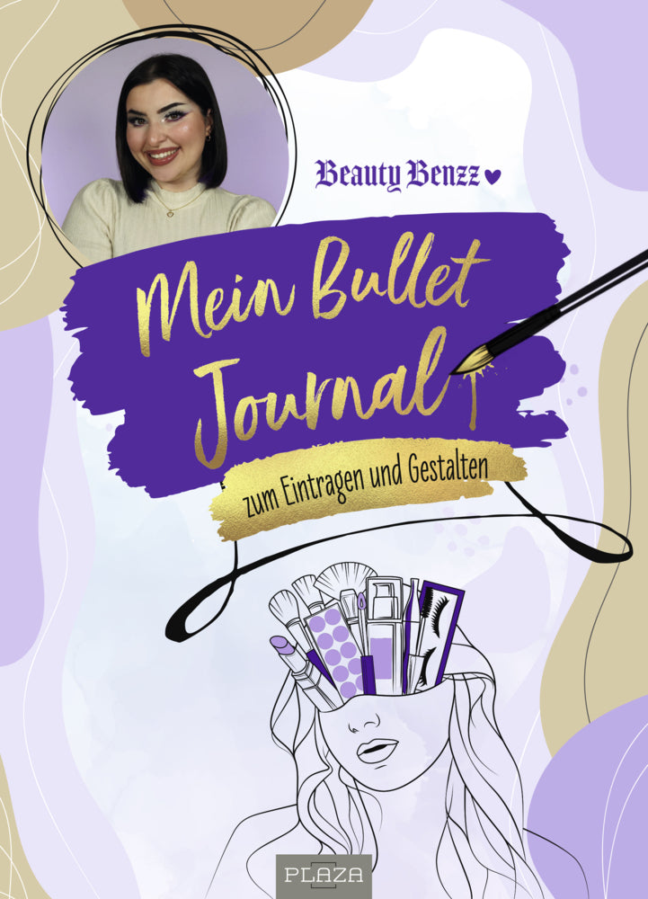 Mein Bullet Journal von Beauty Benzz (Beauty Benzz)