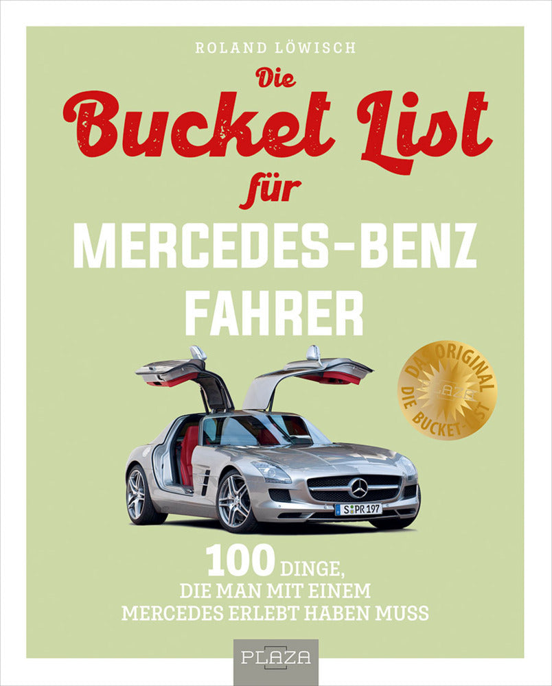 Bucket-List für Mercedes-Fahrer (Roland Löwisch)