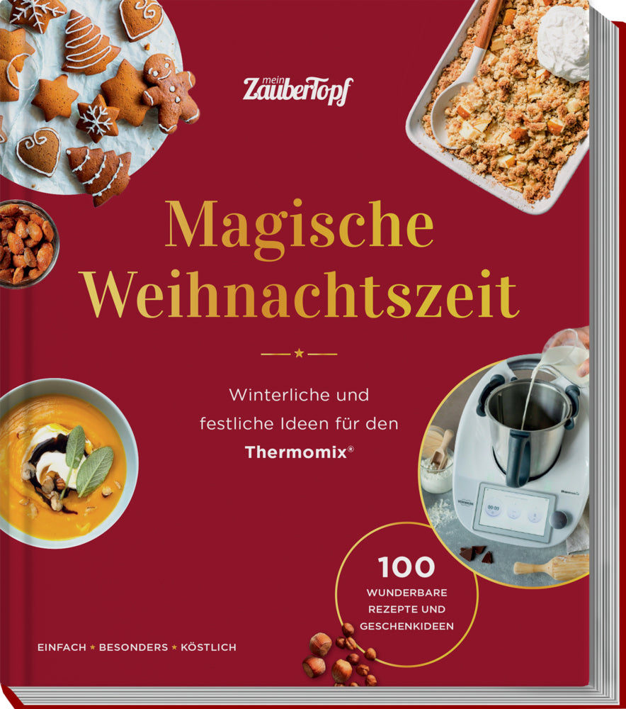mein ZauberTopf mixt! Magische Weihnachtszeit! (Redaktion Zaubertopf)