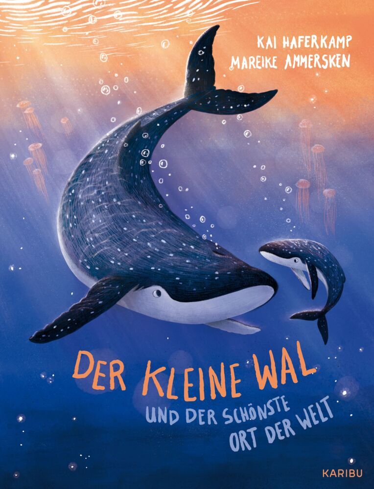 Der kleine Wal und der schönste Ort der Welt (Kai Haferkamp)
