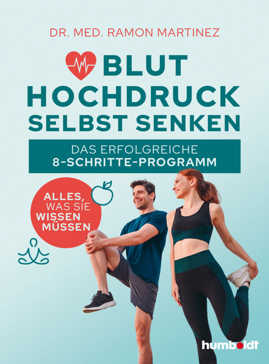 Bluthochdruck selbst senken (Dr. Ramon Martinez)