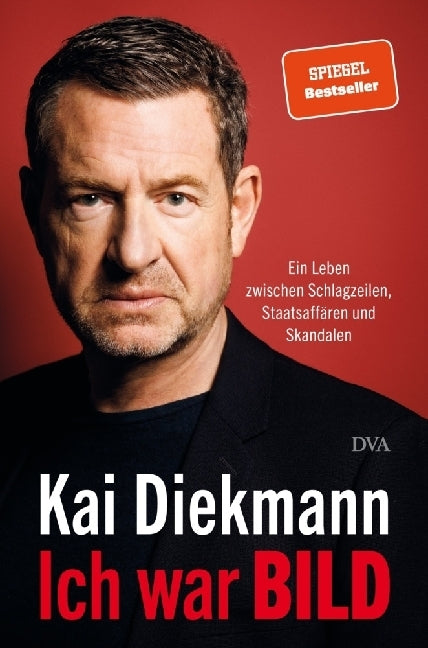 Ich war BILD (Kai Diekmann)