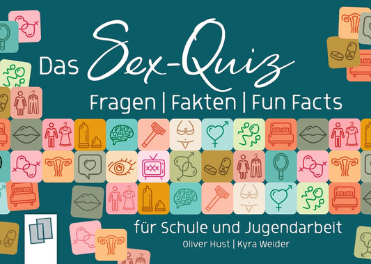 Das Sex-Quiz für Schule und Jugendarbeit (Kyra Weider)