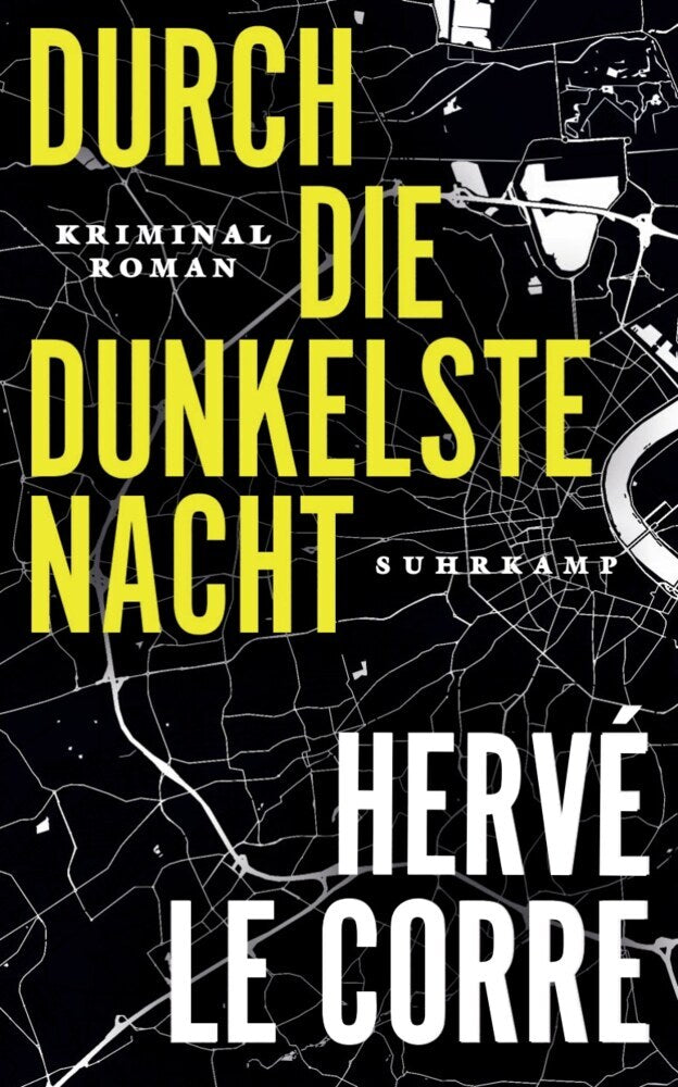 Durch die dunkelste Nacht (Hervé Le Corre)