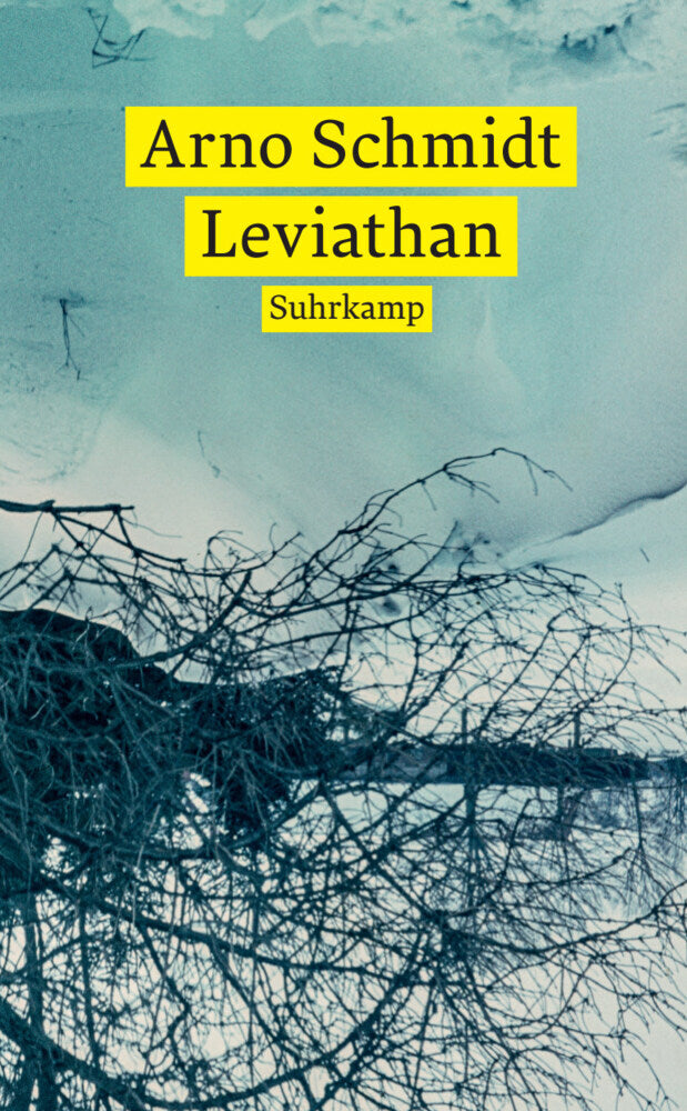 Leviathan oder Die Beste der Welten. Gadir oder Erkenne dich selbst. Enthymesis oder W.I.E.H. (Arno Schmidt)