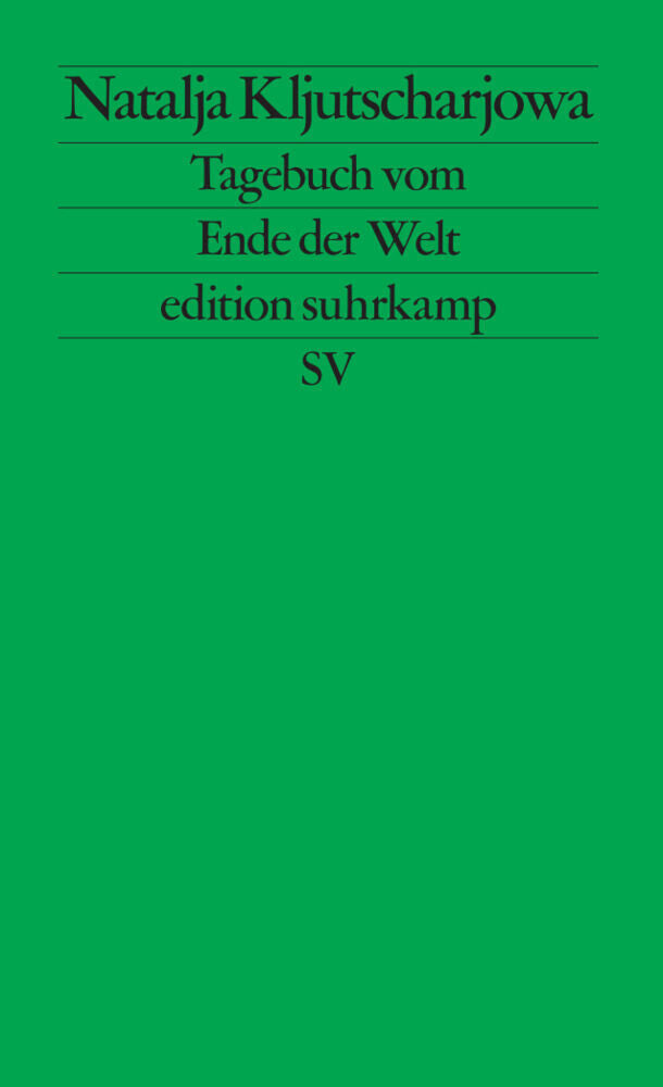 Tagebuch vom Ende der Welt (Natalja Kljutscharjowa)