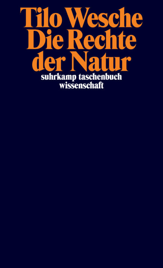Die Rechte der Natur (Tilo Wesche)