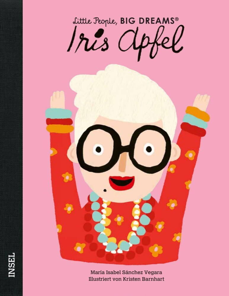 Little People, Big Dreams - Iris Apfel (María Isabel Sánchez Vegara)
