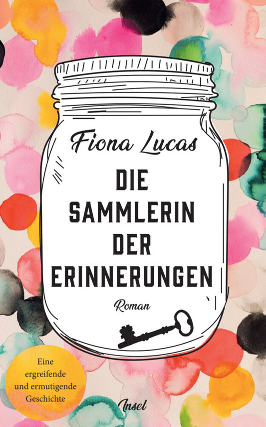 Die Sammlerin der Erinnerungen (Fiona Lucas)