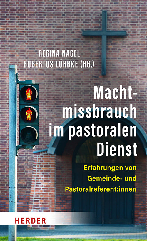 Machtmissbrauch im pastoralen Dienst (Regina Nagel)