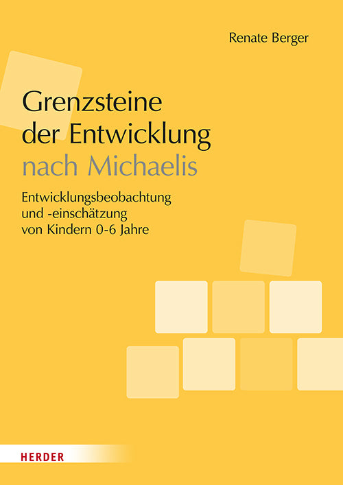 Grenzsteine der Entwicklung nach Michaelis. Manual (Renate Berger)