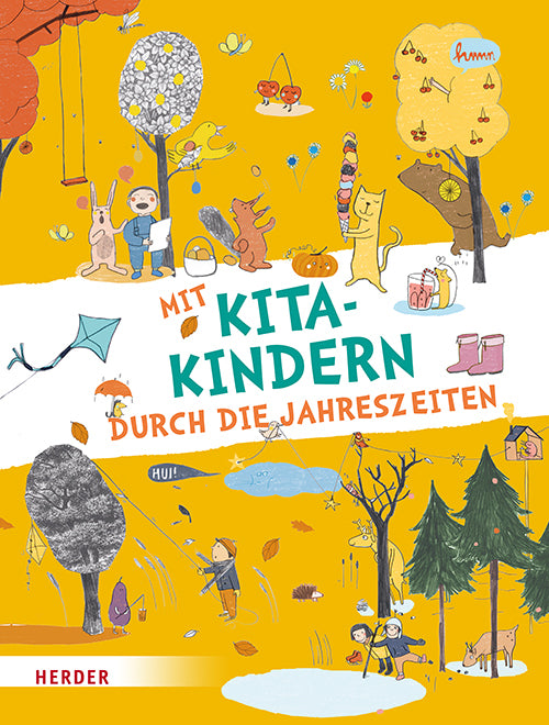 Mit Kitakindern durch die Jahreszeiten (Herder Pädagogik)