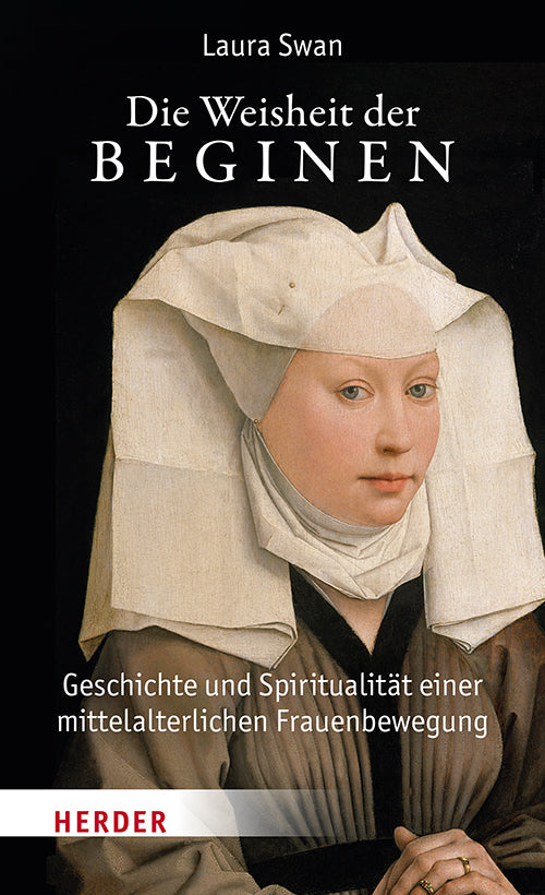 Die Weisheit der Beginen (Laura Swan)