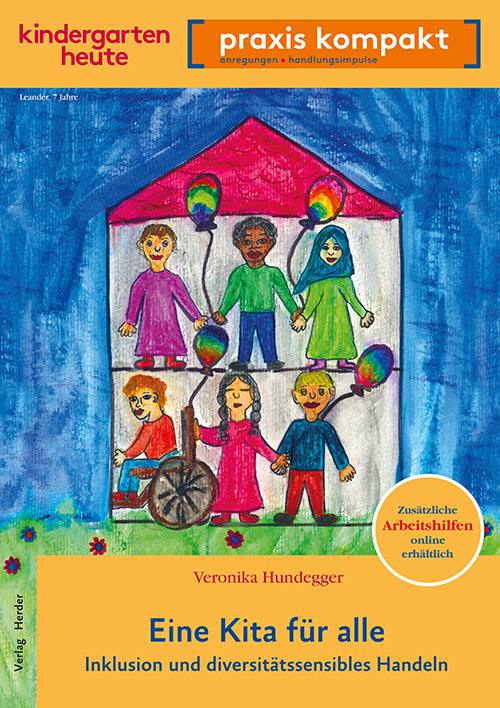 Eine Kita für alle. Inklusion und diversitätssensibles Handeln (Veronika Hundegger)