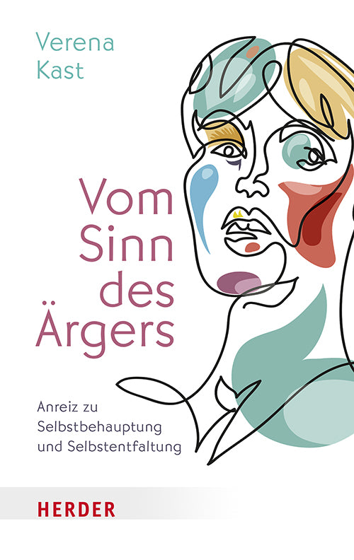 Vom Sinn des Ärgers (Verena Kast)