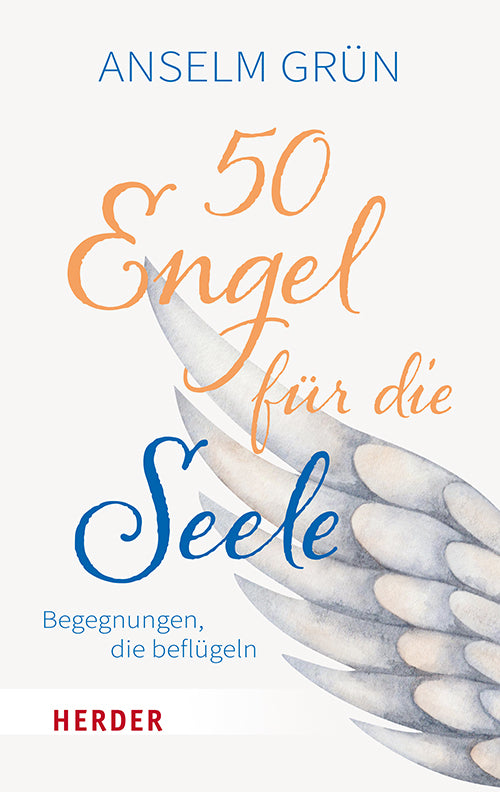 50 Engel für die Seele (Anselm Grün)