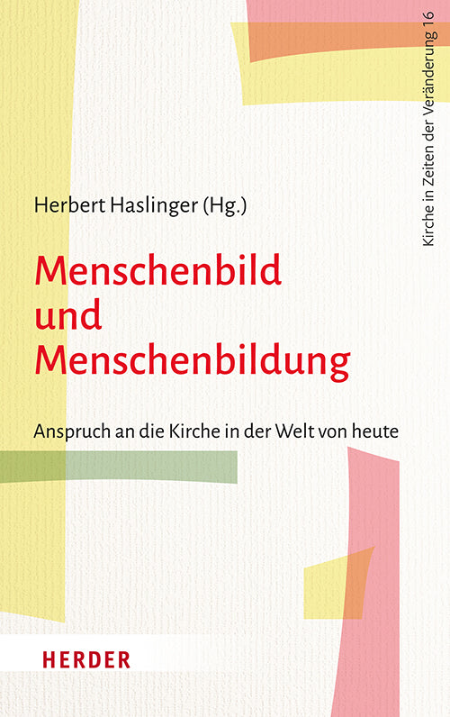 Menschenbild und Menschenbildung (Herbert Haslinger)
