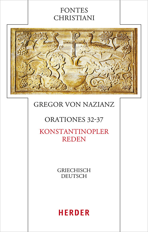 Orationes 32-37 - Konstantinopler Reden (Gregor Von Nazianz)