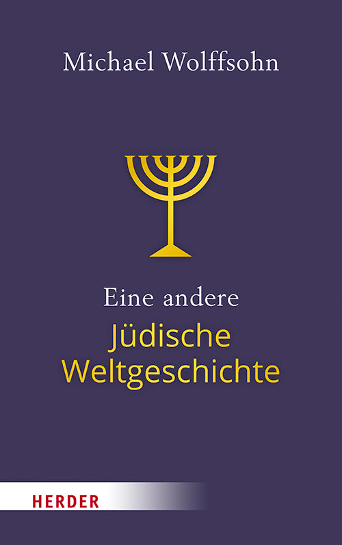 Eine andere Jüdische Weltgeschichte (Michael Wolffsohn)