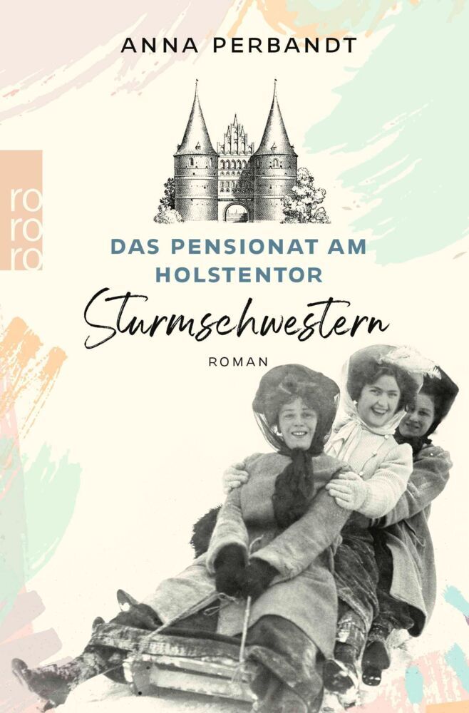 Das Pensionat am Holstentor: Sturmschwestern (Anna Perbandt)