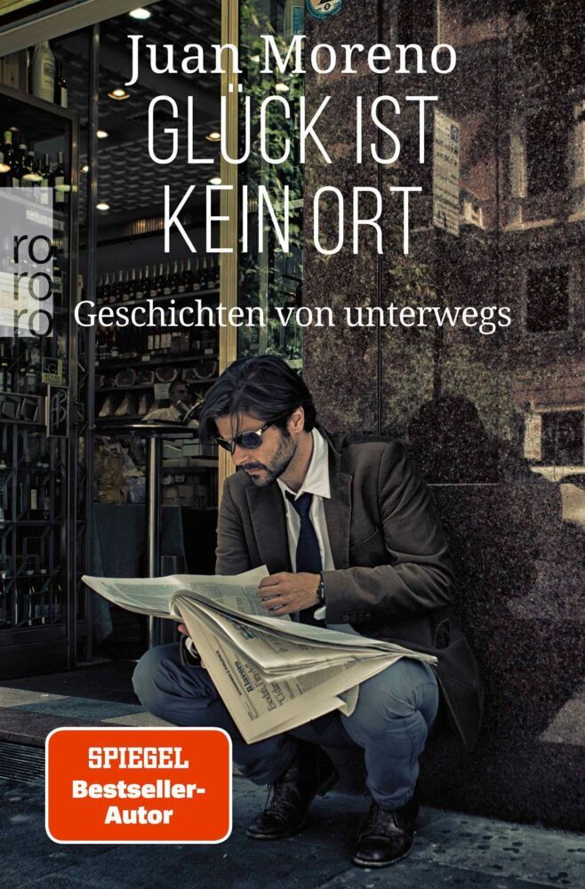 Glück ist kein Ort (Juan Moreno)