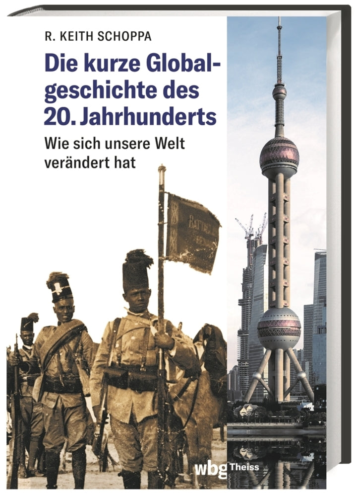 Die kurze Globalgeschichte des 20. Jahrhunderts (R. Keith Schoppa)