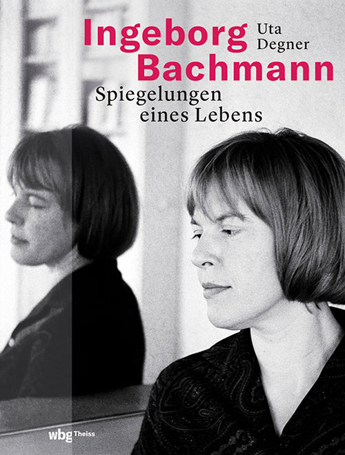 Ingeborg Bachmann (Uta Degner)