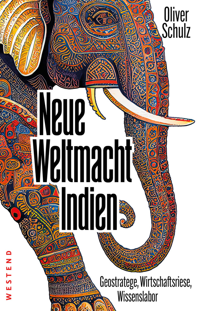 Neue Weltmacht Indien (Oliver Schulz)