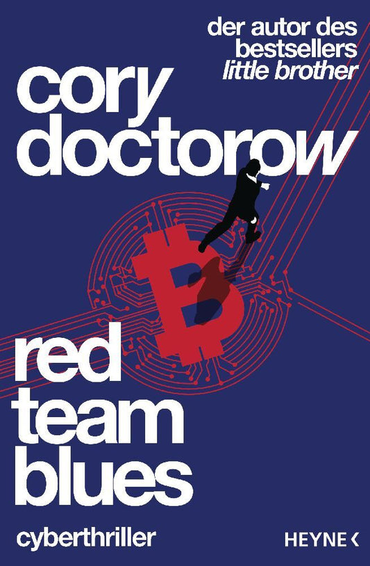 Red Team Blues - Vom Jäger zum Gejagten (Cory Doctorow)