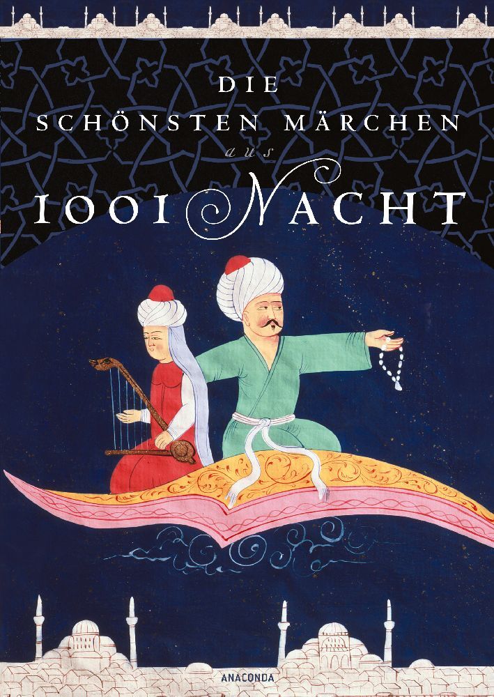 Die schönsten Märchen aus 1001 Nacht. In der klassischen Übersetzung von Dr. Gustav Weil (Sabine Appel)