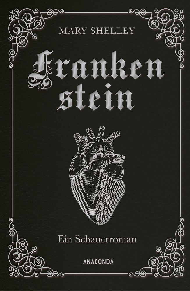 Mary Shelley, Frankenstein. Ein Schauerroman (Mary Shelley)
