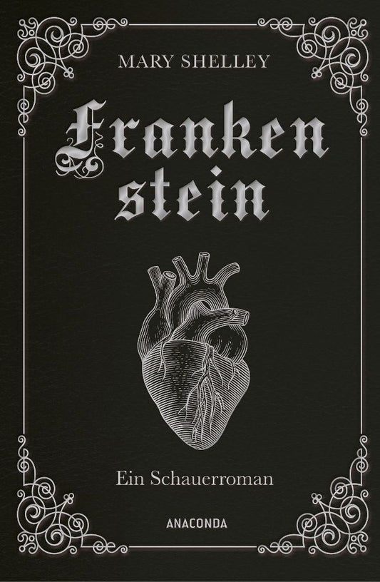 Mary Shelley, Frankenstein. Ein Schauerroman (Mary Shelley)