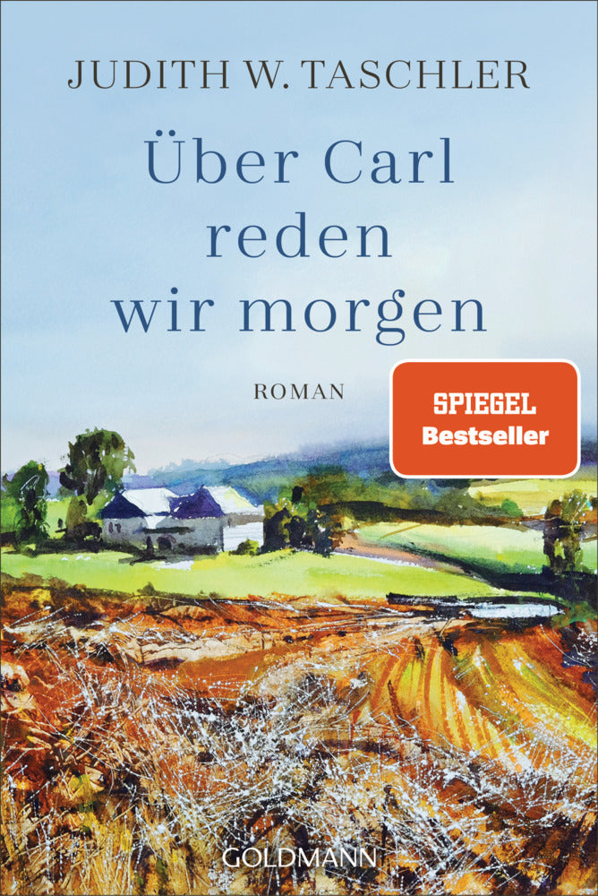 Über Carl reden wir morgen (Judith W. Taschler)