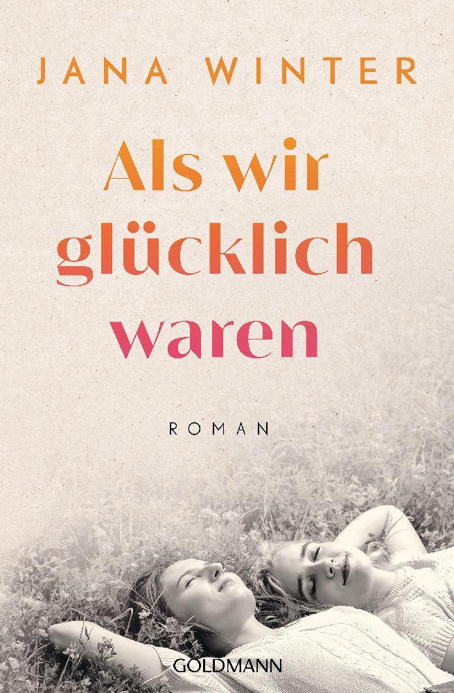 Als wir glücklich waren (Jana Winter)