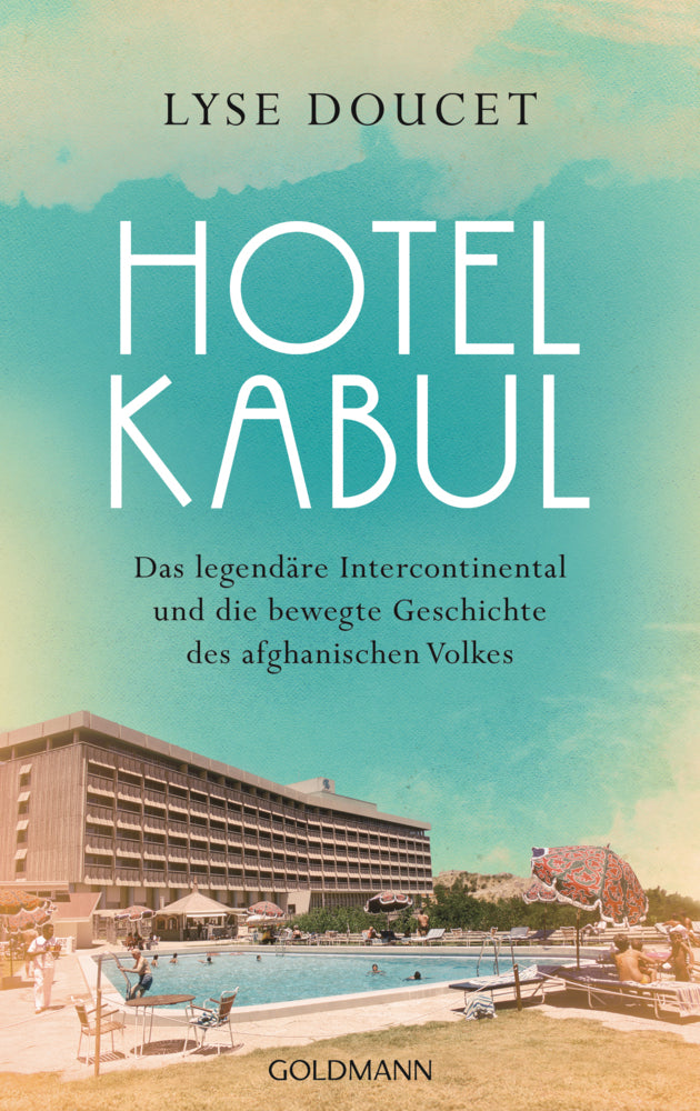 Hotel Kabul (Lyse Doucet)