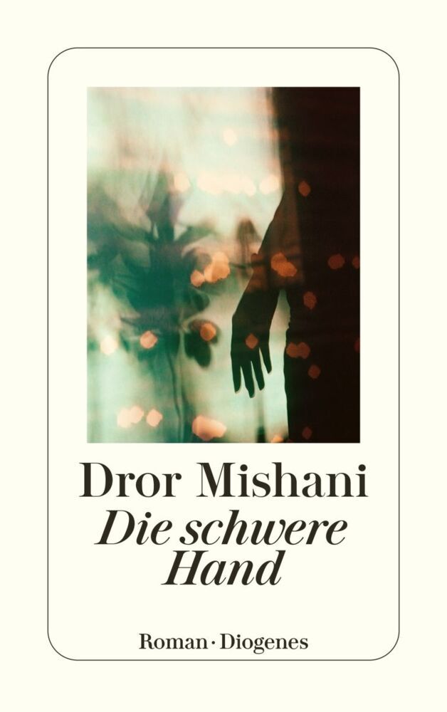 Die schwere Hand (Dror Mishani)