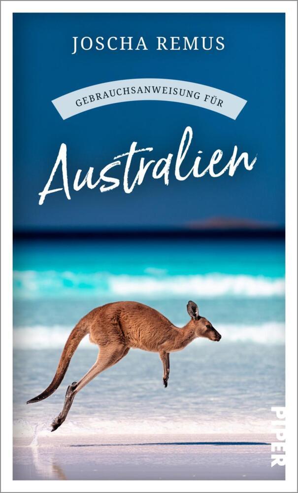 Gebrauchsanweisung für Australien (Joscha Remus)