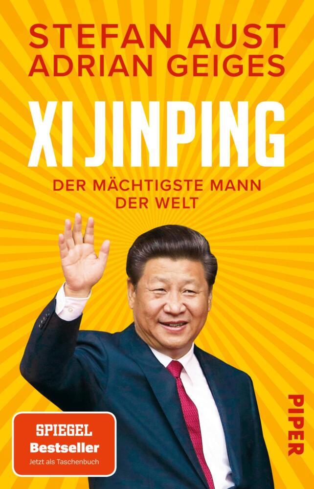 Xi Jinping - der mächtigste Mann der Welt (Stefan Aust)