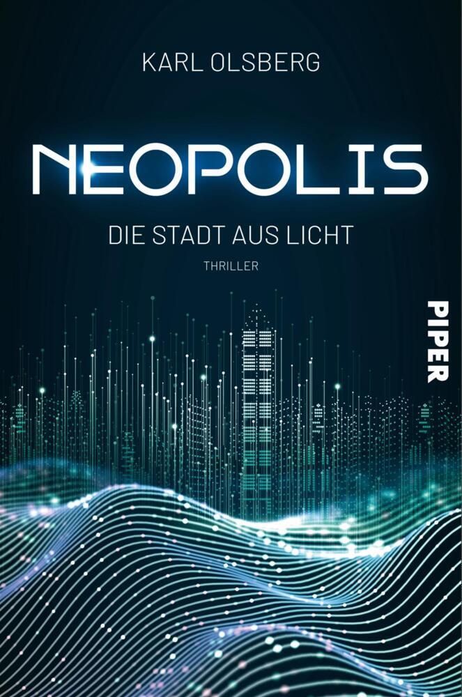 Neopolis - Die Stadt aus Licht (Karl Olsberg)