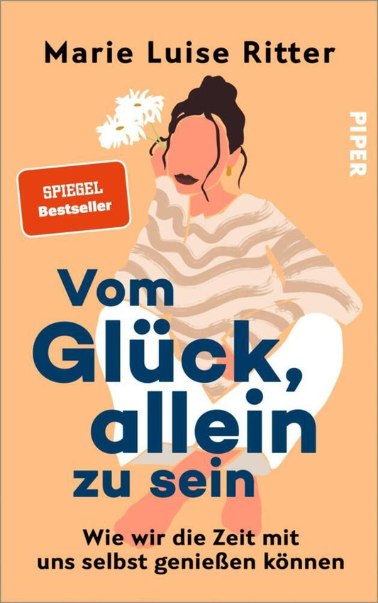 Vom Glück, allein zu sein (Marie Luise Ritter)