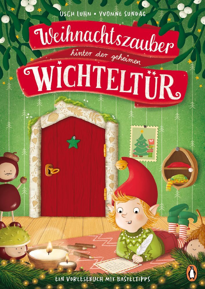 Weihnachtszauber hinter der geheimen Wichteltür (Usch Luhn)